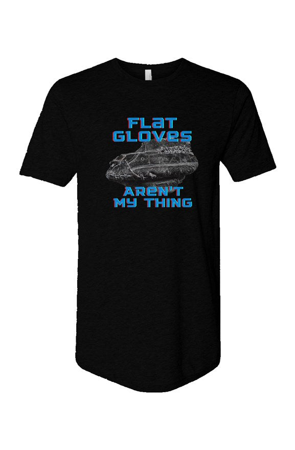 Cotton Long Body Short Sleeve Crew, "Flat Gloves Aren't My Thing"